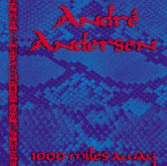 Andre Andersen : 1000 Miles Away